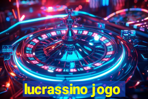 lucrassino jogo